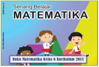 Buku matematika kelas 6 sd kurikulum 2013 revisi 2018. Untuk tahun pelajaran saat ini mulai banyak kelas 6 yang sudah melaksanakan krikulum 2013. Untuk sukses dalam pembelajaran di kelas tentu dibutuhkan sarana dan prasarana yang memadai. Salah satu sarana dan prasarana yang wajib dipenuhi yaitu kebutuhan akan buku ajar. Perlu diketahui dalam pembelajaran kurikulum 2013, dibagi menjadi 2 jenis, yaitu tematik dan mata pelajaran. Untuk pelajaran tematik khususnya kelas 6 terdiri dari muatan pelajaran: PPKn, Bahasa Indonesi, IPA, IPS, dan juga SBdP. Sedangkan Pendidikan Agama & Budi Pekerti, Matematika, PJOK serta muatan lokal termasuk dalam kelompok mata pelajaran.Dilihat dari pemetaan mapel dan mupel di kelas 6 tentu di dalam pembelajaran antara buku tematik dan buku Matematika tentu saja terpisah. Maka di Kelas juga membutuhkan Buku Matematika Kelas 6 Kurikulum 2013 Revisi 2018 agar pembelajaran di kelas dapat berjalan dengan lancar dan maksimal.Seperti kelas yang lain, di kelas 6 ini juga terdapat 2 jenis buku guru dan buku siswa. Kedua buku ini juga ada untuk mata pelajaran Matematika kelas 6 kurikulum 2013. Yuk kita simak bersama sama penjelasannya di bawah ini.Buku Guru Matematika Kelas 6 Kurikulum 2013 Revisi 2018Maksud dan tujuan disusunnya buku guru ini yaitu untuk membantu para guru dalam mempersiapkan perangkat pembelajaran sehingga pembelajaran di kelas bisa berjalan maksimal dan mudah dipahami siswa, sesuai dengan amanat dari Kurikulum 2013. Jenis pendekatan yang dipakai dalam kurikulum 2013 yakni pendekatan santifik, yakni: mengamati, menanya, menalar, mencoba, dan mengkomunikasikan. Dan masing-masing tahapan tersebut bisa kita jumpai dalam Buku Guru Matematika Kelas 6 Kurikulum 2013 revisi terbaru.Selain itu di dalam buku guru matematika kelas 6 ini terdiri dari 2 bagian, yakni bagian I dan bagian II. Untuk bagian I berisi mengenai Buku Petunjuk Khusus. Sedangkan pada bagian II berupa Buku Petunjuk Umum, yang terdiri diri: pendahuluan, cakupan dan ruang lingkup materi, strategi pembelajaran, Media, dan juga penilaian atau evaluasi.Sedangkan di dalam Buku Petunjuk Khusus khususnya pada bagian bab terdiri dari : pengantar bab atau materi, pemerolehan dari konsep, beberapa aktivitas dalam pembeljaran seperti: ayo mengamati, ayo bertanya, ayo menalar, ayo mencoba, ayo kita merangkum, ayo kita komunikasikan. Dan juga membuat proyek serta latihan soal ada di dalam buku guru matematika kelas 6 ini.Buku Siswa Matematika Kelas 6 K 13 Revisi TerbaruDi dalam Buku Siswa Matematika Kelas 6 Kurikulum 2013 Revisi 2018 ini juga memakai pendekatan saintifik yang terdiri dari 5 M, yakni: aktivitas mengamati, menanya, menalar, mencoba, dan mengkomunikasikan. Masing-masing tahapan tersebut disajikan secara mendalam di dalam buku matematika ini dengan harapan bisa membantu para siswa melakukan kegiatan yang sifatnya ilmiah dan berbasis berpikir tingkat tinggi.Dari segi isi Buku Siswa ini juga mengacu pada Permendikbud Nomor 24 Tahun 2016 yakni tentang Kompetensi Inti dan Kompetensi Dasar. Jika dilihat dari kompetensi Inti maupun kompetensi dasar Buku Matematika kelas 6 kurikulum 2013 revisi terbaru ini sudah sesuai. Di mana semua bab atau materi matematika untuk kelas 6 sudah terbahas dengan detail dan menyeluruh.Dan berikut ini cakupan materi untuk kelas 6 kurikulum 2013Untuk semester 1 meliputi:1. bilangan bulat negatif, termasuk menggunakan garis bilangan.2. operasi penjumlahan, pengurangan, perkalian, dan pembagian yang melibatkan bilangan bulat negatif3. operasi hitung campuran yang melibatkan bilangan cacah, pecahan dan/atau desimal dalam berbagai bentuk sesuai urutan operasi.4. mengenal titik pusat, jari-jari, diameter, busur, tali busur, tembereng, dan juring.5. Menaksiran keliling dan luas lingkaran.Untuk semester 2 meliputi:1. Mengenal dan mengidentifikasi bangu ruang, seperti: prisma, tabung, limas, kerucut, dan bola.2. Menjelaskan dan menghitung bangun gabungan, meliputi luas permukaan dan volumenya.3. Mencari modus, median, da mean dari sebuah data.Baca Juga:Unduh buku matematika kelas 4 kurikulum 2013 revisi 2018Unduh buku matematika kelas 5 kurikulum 2013 revisi 2018Download Buku Guru Dan Buku Siswa Matematika Kelas 6 Revisi 2018Untuk Bapak/Ibu Guru dalam membuat skenario pembelajaran yang berkualitas tinggi tentu saja membutuhkan buku guru dan buku siswa. Dan untuk memudahkan dalam pembuatannya dibutuhkan pula softcopi dari buku buku tersebut. Dan pada kesempatan kali ini kami akan membagikan buku guru dan siswa matematika kelas 6 untuk bisa dipergunakan dengan baik. Berikut ini tautan buku tersebut.Download buku guru matematika kelas 6 kurikulum 2013 revisi 2018Buku siswa matematika kelas 6 kurikulum 2013 revisi 2018Demikianlah postingan kami kali ini. Semoga apa yang kita bahas pada postingan kali ini bermanfaat. Jangan lupa share, tinggalkan komentar jika menemui link rusak, atau isi postingan yang kurang tepat. Terima kasih kami haturkan telah berkenan membaca postingan kami tentang buku matematika kelas 6 sd kurikulum 2013 revisi 2018 terbaru.